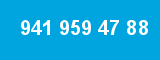 941 959 47 88
